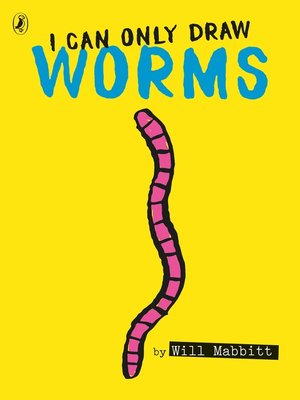 cover image of I Can Only Draw Worms